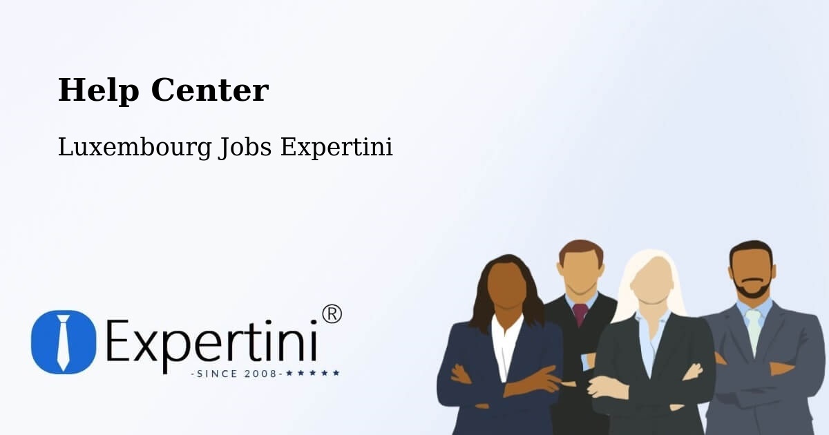Help Center – Wiltz - Luxembourg Jobs Expertini