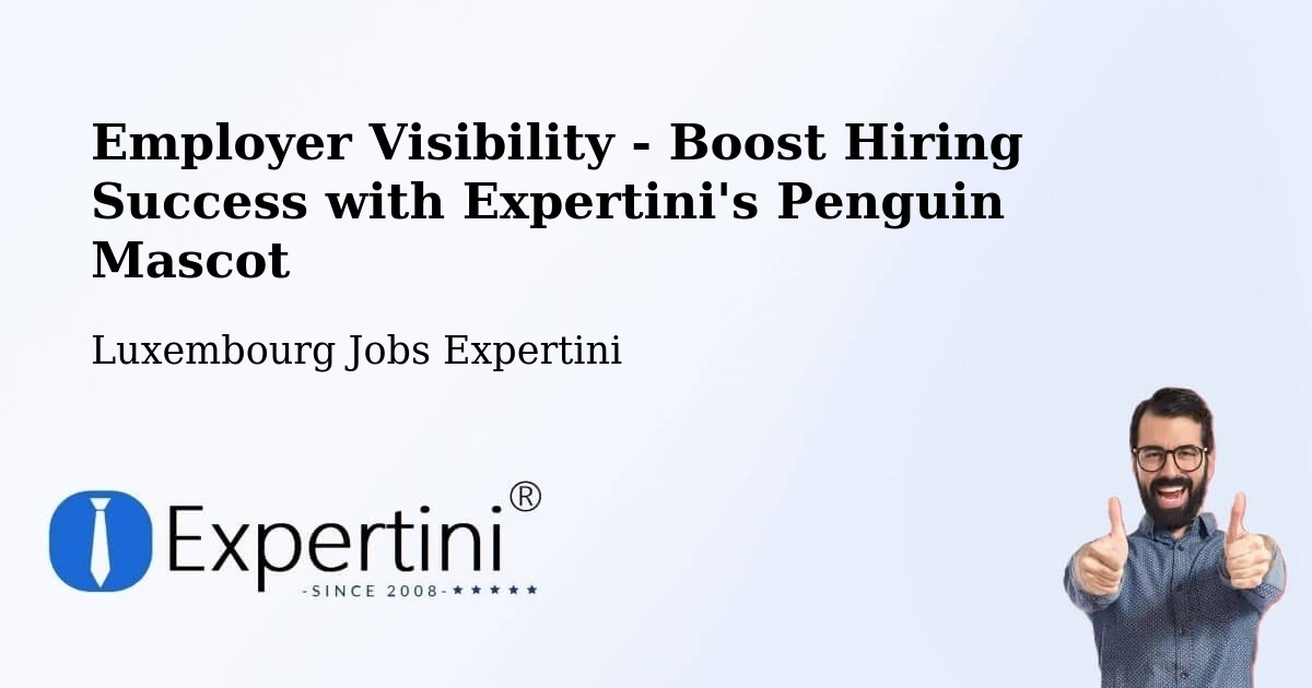 CV and Resume Visibility Optimization – Wiltz - Luxembourg Jobs Expertini